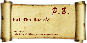 Polifka Bazsó névjegykártya